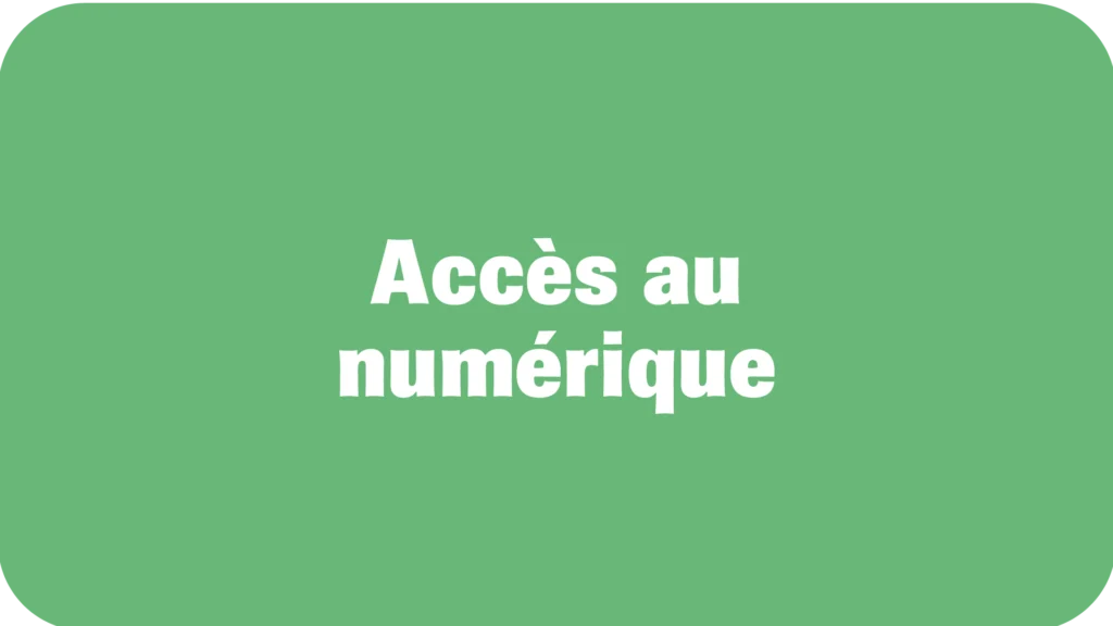accès au numérique